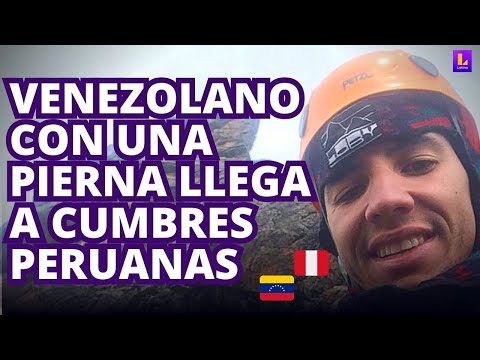 Montañista venezolano amputado sube las cumbres del Perú