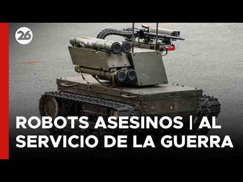 ROBOTS ASESINOS | Al servicio de la guerra, el rol de la Inteligencia Artificial
