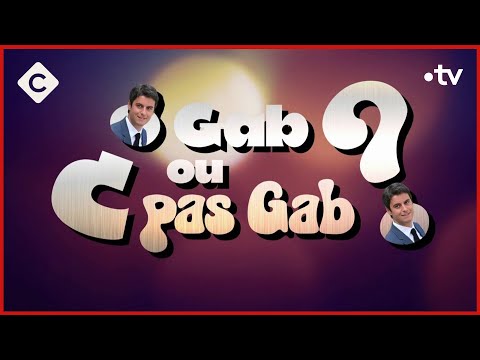 Découvrez le quizz : Gab ou pas Gab ?! - L’ABC - C à Vous - 10/01/2024