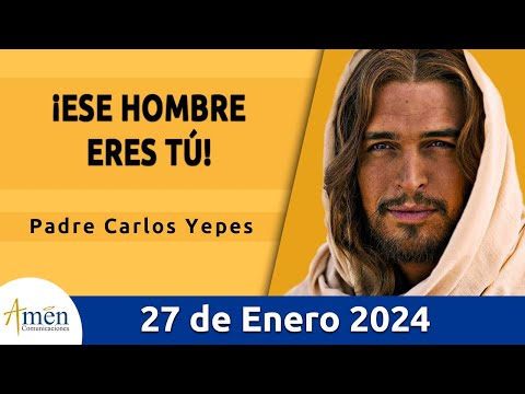 Evangelio De Hoy Sábado 27 Enero 2024 l Padre Carlos Yepes l Biblia l  Marcos  4,35-41 l Católica