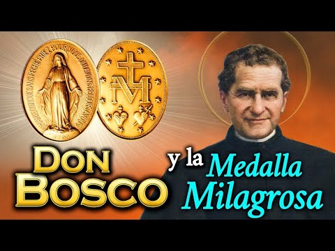 San Juan Bosco y la MEDALLA MILAGROSA. #DonBosco