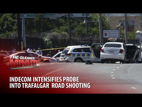 THE GLEANER MINUTE: Trafalgar killing probe | Gas price hike | School worries | MoBay Road project