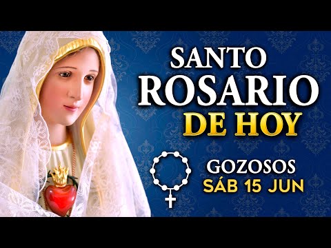 ROSARIO de HOY Misterios Gozosos del Santo Rosario | sábado 15 de junio 2024