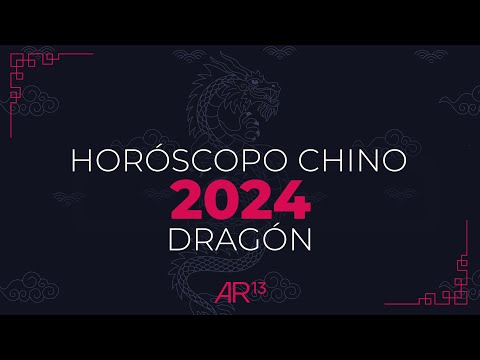 Horóscopo Chino 2024 | Dragón | Canal 13