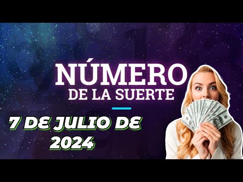 Números de la suerte - 7 - Julio 2024 -  números de la abundancia – números de la suerte para hoy.