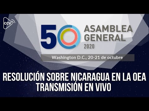 ?? EN VIVO Resolución sobre Nicaragua en la OEA  | 21-Oct-2020