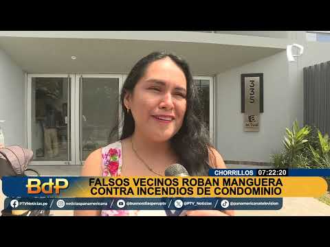 BDP falsos vecinos roban manguera contra incendios en Chorrillos