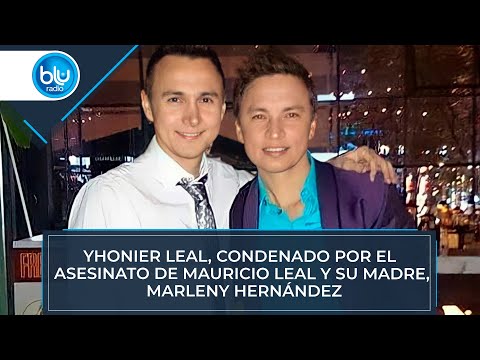 Yhonier Leal, condenado por el asesinato de Mauricio Leal y su madre, Marleny Hernández