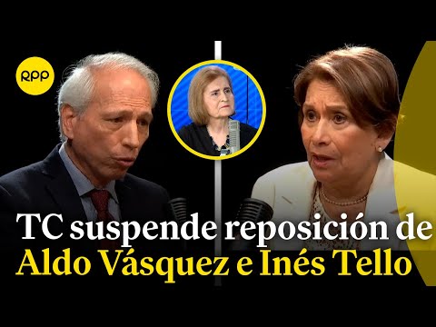 El Tribunal Constitucional suspende la reposición de Aldo Vásquez e Inés Tello a la JNJ