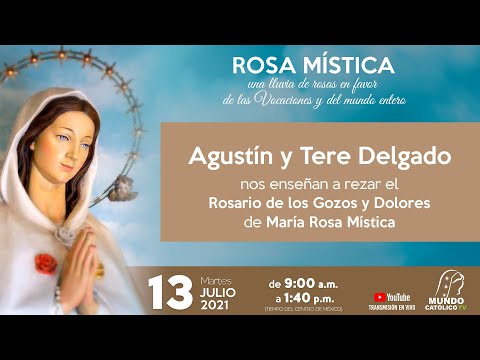 Agustín y Tere Delgado, nos enseñan a rezar el Rosario de los Gozos y Dolores, de María Rosa Mística