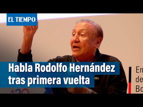 Habla el candidato Rodolfo Hernández tras los resultados de la primera vuelta | El Tiempo