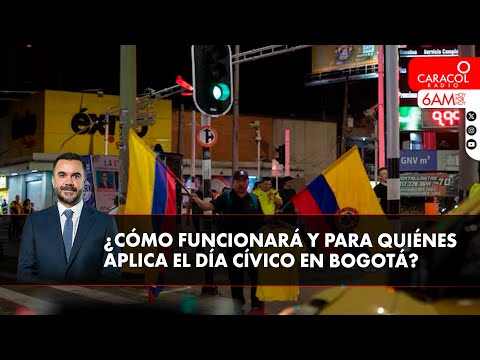 ¿Cómo funcionará el día cívico en Bogotá? El secretario de la Alcaldía lo explicó