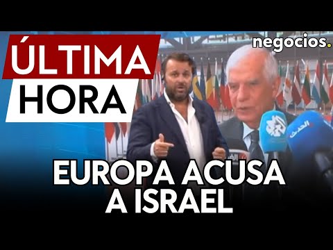 ÚLTIMA HORA | Europa acusa a Israel y a Hamas: Nadie está cumpliendo el mandato de la CPI