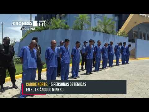 15 detenidos por delitos de peligrosidad en el Triángulo Minero - Nicaragua