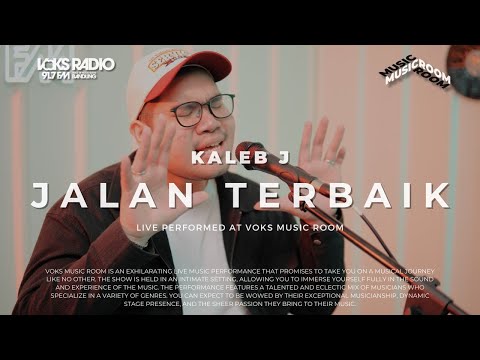 Kaleb J - Jalan Terbaik | Live at Voks Music Room