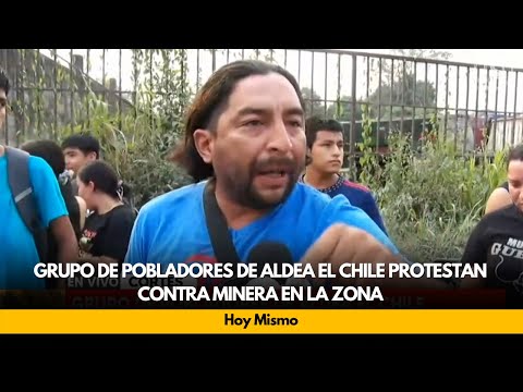 Grupo de pobladores de aldea El Chile protestan contra minera en la zona