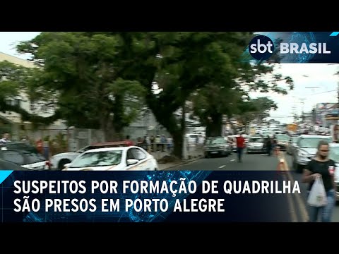 Dois suspeitos de formação de quadrilha são presos em Porto Alegre | SBT Brasil (13/03/24)