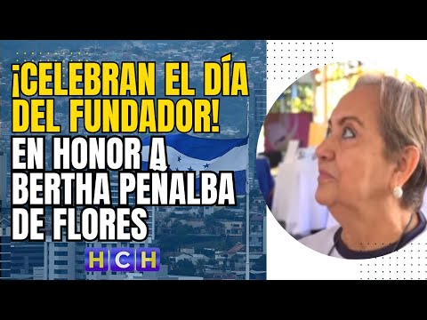 Celebran el Día del Fundador en honor a Bertha Peñalba de Flores