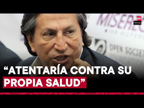 Alejandro Toledo: médico de penal de Barbadillo informó que expresidente se niega a recibir atención