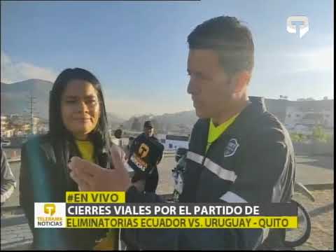Cierres viales por el partido de eliminatorias Ecuador vs. Uruguay - Quito