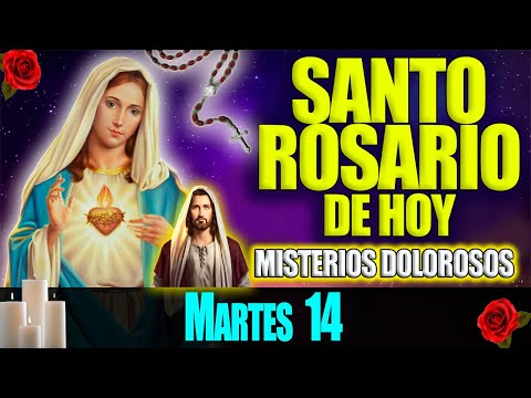El Santo Rosario de Hoy Martes 14 de Noviembre 2023  Misterios Dolorosos  Rosario Virgen María