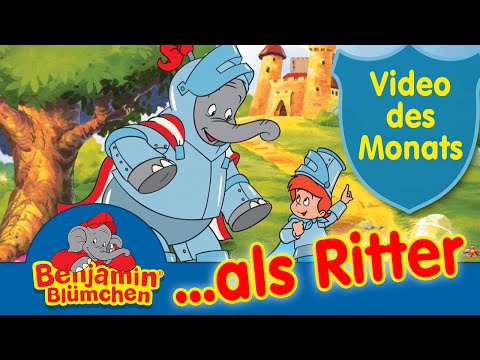 Benjamin Blümchen als Ritter VIDEO DES MONATS
