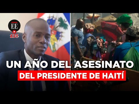 Haití, un año después del magnicidio del presidente Moïse | El Espectador