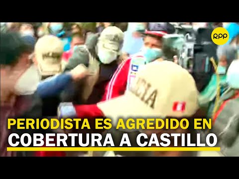Elecciones 2021: Periodista es agredido durante entrevista a Pedro Castillo