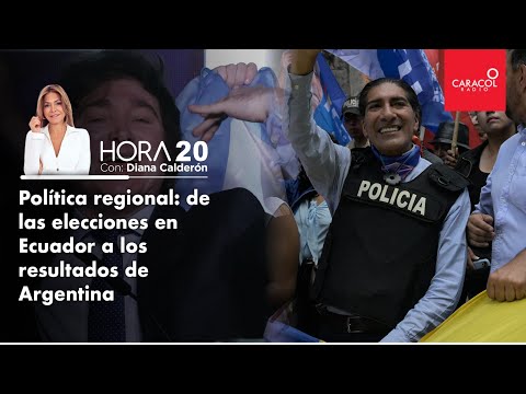 HORA 20 - Política regional: de las elecciones en Ecuador a los resultados de Argentina