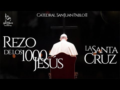 REZO DE LOS 1000 JESÚS PadreOscarDeLaVega