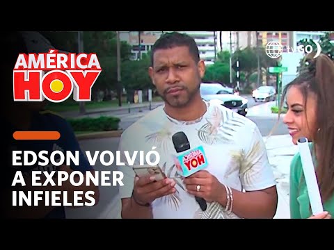 América Hoy: Edson volvió a salir a las calles a exponer infieles (HOY)