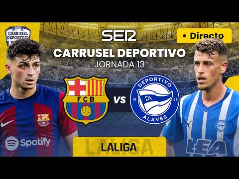 ? FC BARCELONA vs DEPORTIVO ALAVÉS | EN DIRECTO #LaLiga 23/24 - Jornada 13