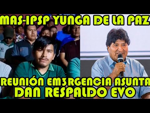 REGIONAL ASUNTA YUNGAS DE LA PAZ RECHAZAN A  LOS ARCISTAS POR BUSCAR DIVIDIR AL MAS-IPSP..