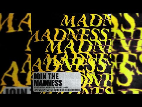 Dimitri vegas & Like Mike, Coone, Lil Jon - Join The Madness (Extended Mix)