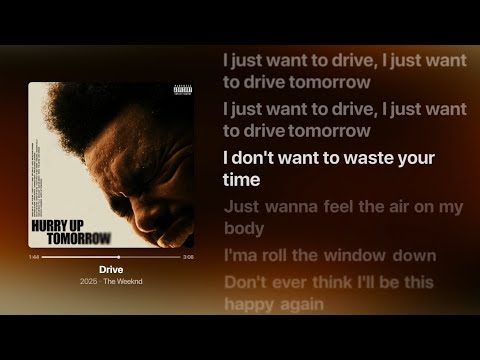 The Weeknd - Drive (Lyrics)