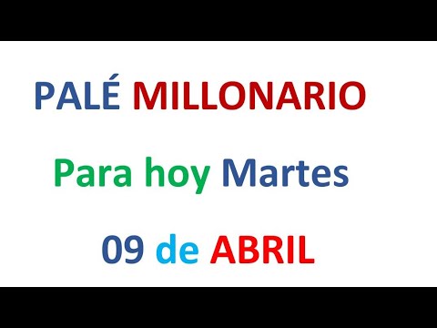 PALÉ MILLONARIO PARA HOY MARTES 09 de ABRIL, EL CAMPEÓN DE LOS NÚMEROS
