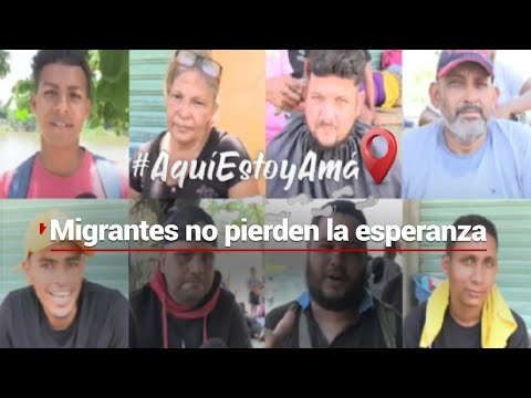 #AquíEstoyAmá | La travesía migrante en busca del sueño americano no se detiene