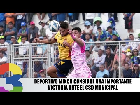 Deportivo Mixco consigue una importante victoria ante el CSD Municipal