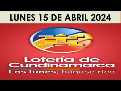 LOTERIA DE CUNDINAMARCA HOY LUNES 15 DE ABRIL 2024 [RESULTADOS PREMIO MAYOR] #loteria