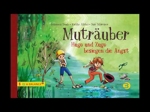 #familienprogramm: Muträuber – Hugo und Zugo besiegen die Angst