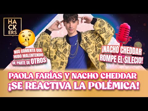 Paola Farías y Nacho Cheddar ¡Se reactiva la polémica! | LHDF | Ecuavisa