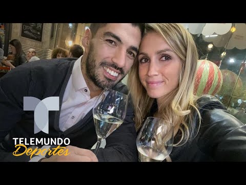 Emotivo mensaje de la esposa de Luis Suárez | Telemundo Deportes