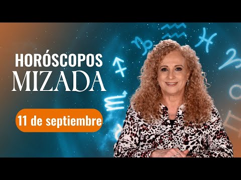 HORÓSCOPOS 11 de Septiembre 2024 | Mizada Mohamed | Programa Hoy