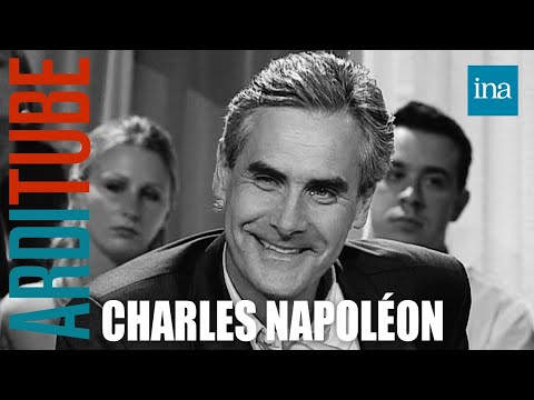 Charles Napoléon : Le poids de l'héritage chez Thierry Ardisson | INA Arditube