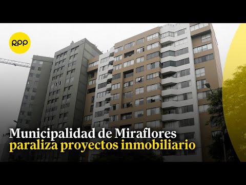 Sector construcción advierte que municipalidad de Miraflores paraliza proyectos inmobiliarios