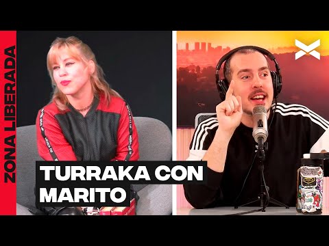 LA TURRAKA CON MARITO BARACUS | #ZonaLiberada | COMPLETO 09/10