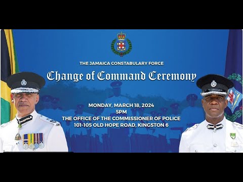 JISTV |The Jamaica Constabulary Force (JCF)Change of Command Ceremony