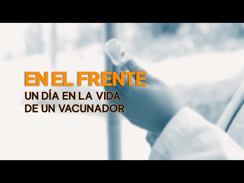 EN EL FRENTE | Así es un día en la vida de un vacunador | Guatevisión