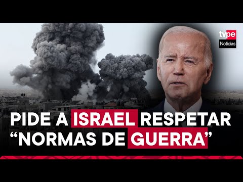 Israel: presidente de Estados Unidos, Joe Biden, pide respetar normas de guerra
