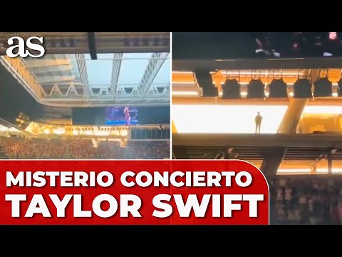La MISTERIOSA PERSONA del concierto de TAYLOR SWIFT en el BERNABÉU que nadie sabe explicar